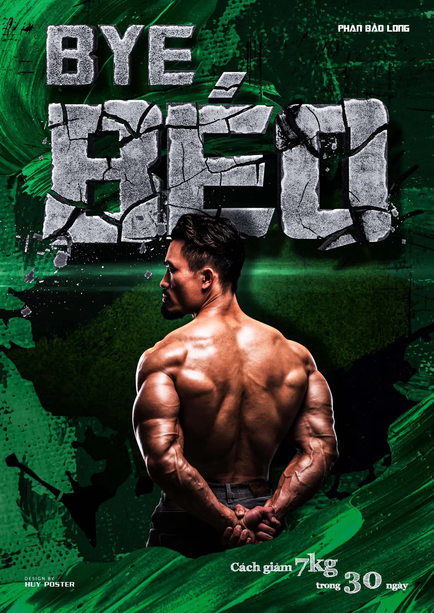 Poster Bye Béo với vận động viên thể hình nhìn từ phía sau trên nền xanh